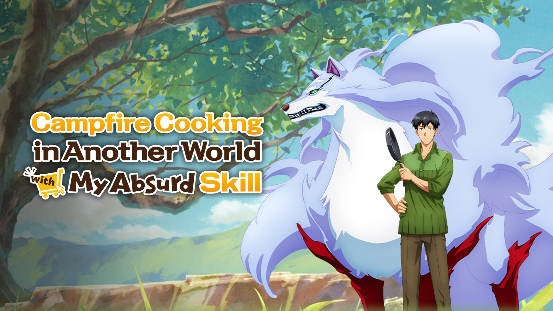 Campfire Cooking in Another World with My Absurd Skill